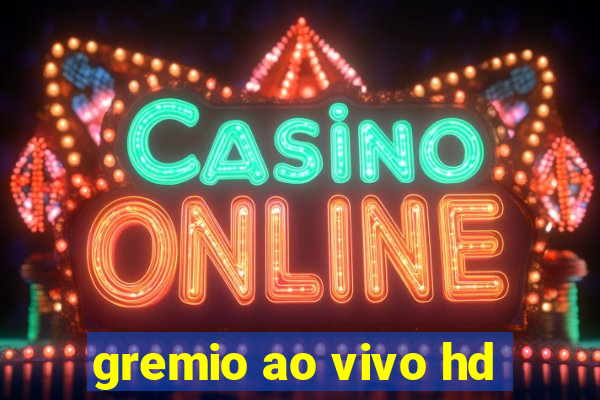 gremio ao vivo hd